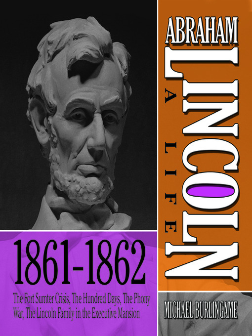 Title details for Abraham Lincoln by Michael Burlingame - Available